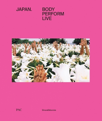 Japan: Body, Perform, Live book