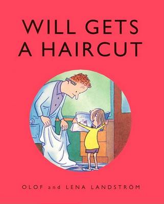 Will Gets a Haircut by Olof Landstrom