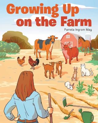 Growing Up on the Farm book
