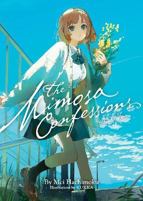 The Mimosa Confessions (Light Novel) Vol. 2 book