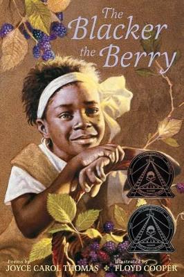 Blacker The Berry by Joyce Carol Thomas