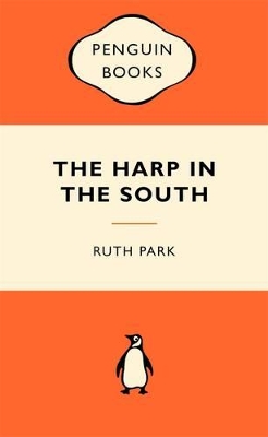 Harp In The South: Popular Penguins by Ruth Park