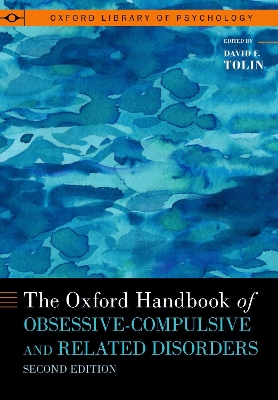 The Oxford Handbook of Obsessive-Compulsive and Related Disorders book