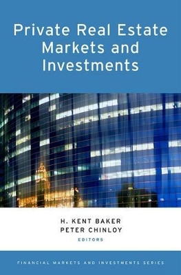 Private Real Estate Markets and Investments book