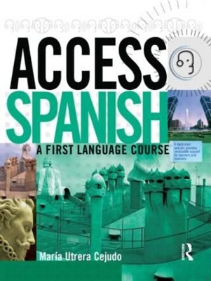 Access Spanish: A first language course by María Utrera Cejudo