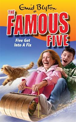 Famous Five: Five Get Into A Fix by Enid Blyton