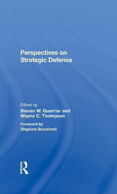 Perspectives On Strategic Defense by Steven W Guerrier