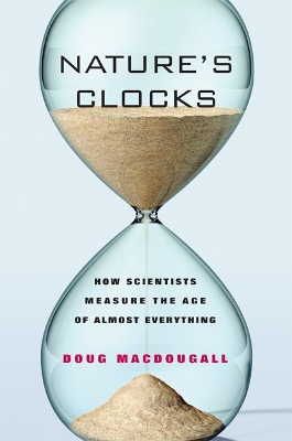 Nature's Clocks by Doug Macdougall