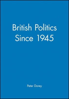 British Politics since 1945 book
