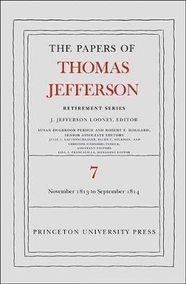 The The Papers of Thomas Jefferson, Retirement Series by Thomas Jefferson