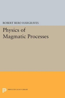 Physics of Magmatic Processes book