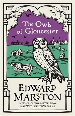 The Owls of Gloucester: A gripping medieval mystery from the bestselling author book