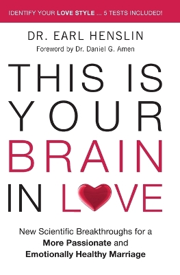 The This is Your Brain in Love by Daniel G. Amen