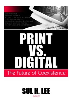 Print vs. Digital by Sul H Lee