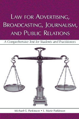 Law for Advertising, Broadcasting, Journalism, and Public Relations book