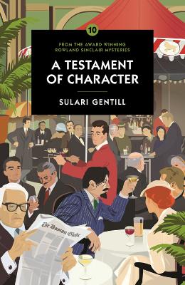 A Testament of Character by Sulari Gentill