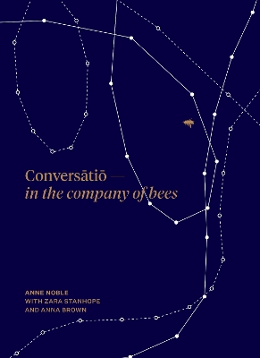 Conversātiō: In the company of bees book