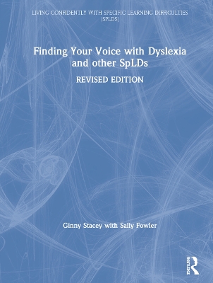 Finding Your Voice with Dyslexia and other SpLDs by Ginny Stacey