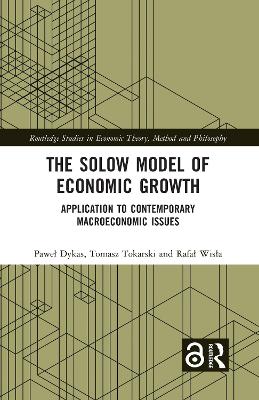 The Solow Model of Economic Growth: Application to Contemporary Macroeconomic Issues book