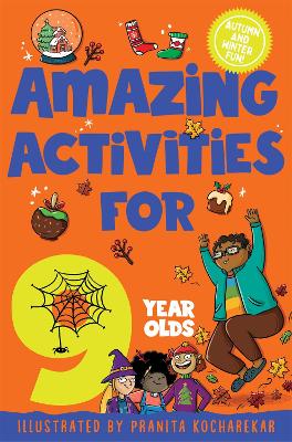 Amazing Activities for 9 Year Olds: Autumn and Winter! book