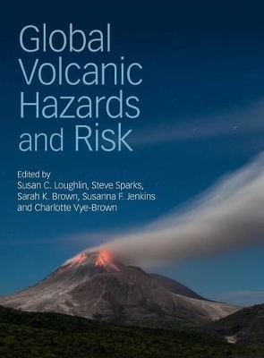 Global Volcanic Hazards and Risk book