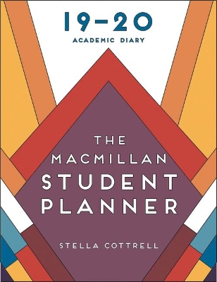 The Macmillan Student Planner 2019-20: Academic Diary by Stella Cottrell