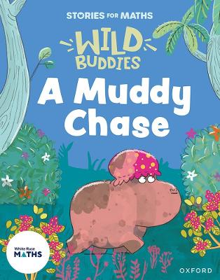 Stories for Maths: A Muddy Chase book