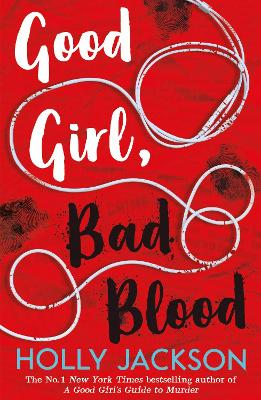 Good Girl, Bad Blood - The Sunday Times bestseller and sequel to A Good Girl's Guide to Murder book
