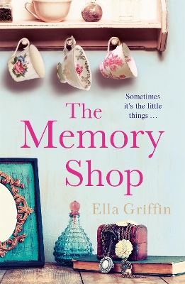 The Memory Shop by Ella Griffin