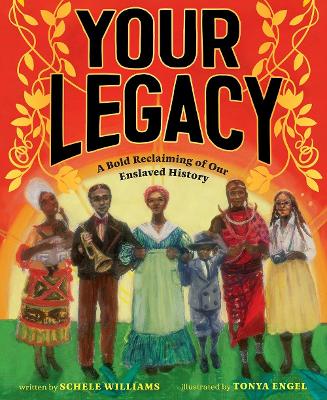 Your Legacy: A Bold Reclaiming of Our Enslaved History book