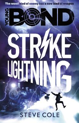 Young Bond: Strike Lightning by Steve Cole
