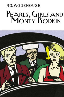 Pearls, Girls and Monty Bodkin by P G Wodehouse