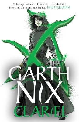 Clariel: Prequel to the internationally bestselling Old Kingdom fantasy series by Garth Nix