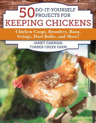 50 DIY Projects for Your Chickens book