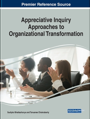 Appreciative Inquiry Approaches to Organizational Transformation by Sudipto Bhattacharya