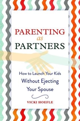 Parenting as Partners by Vicki Hoefle