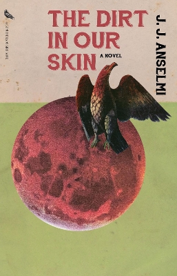 The Dirt in Our Skin book