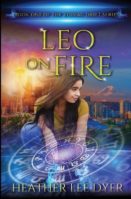 Leo on Fire: Book One of the Zodiac Drift Series book