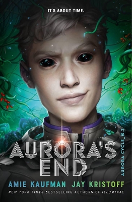 Aurora's End The Aurora Cycle: Book 3 by Amie Kaufman