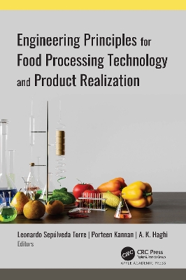 Engineering Principles for Food Processing Technology and Product Realization book