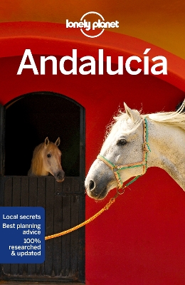 Lonely Planet Andalucia by Lonely Planet