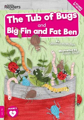 The Tub of Bugs And Big Finn and Fat Ben book