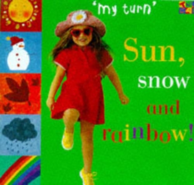 Sun, Snow and Rainbow! by Ivan Bulloch