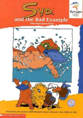 Olympic Mascots: Book 1: Syd and the Bad Example book