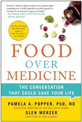 Food Over Medicine by Pamela A. Popper