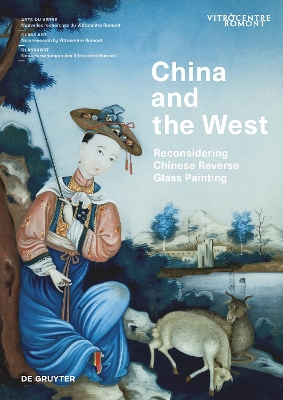 China and the West: Reconsidering Chinese Reverse Glass Painting book