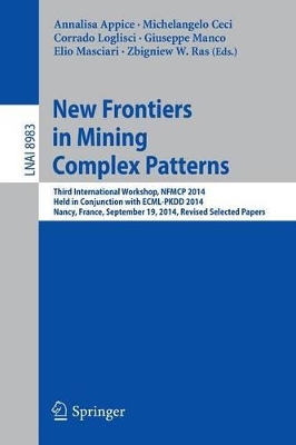 New Frontiers in Mining Complex Patterns by Annalisa Appice