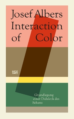 Josef Albers (German Edition): Interaction of Color. Grundlegung einer Didaktik des Sehens by Heinz Liesbrock