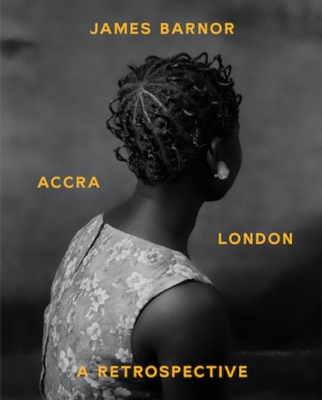 James Barnor: Accra/London - A Retrospective book