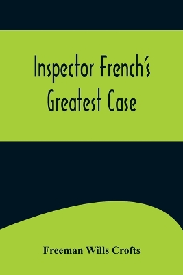 Inspector French's Greatest Case book